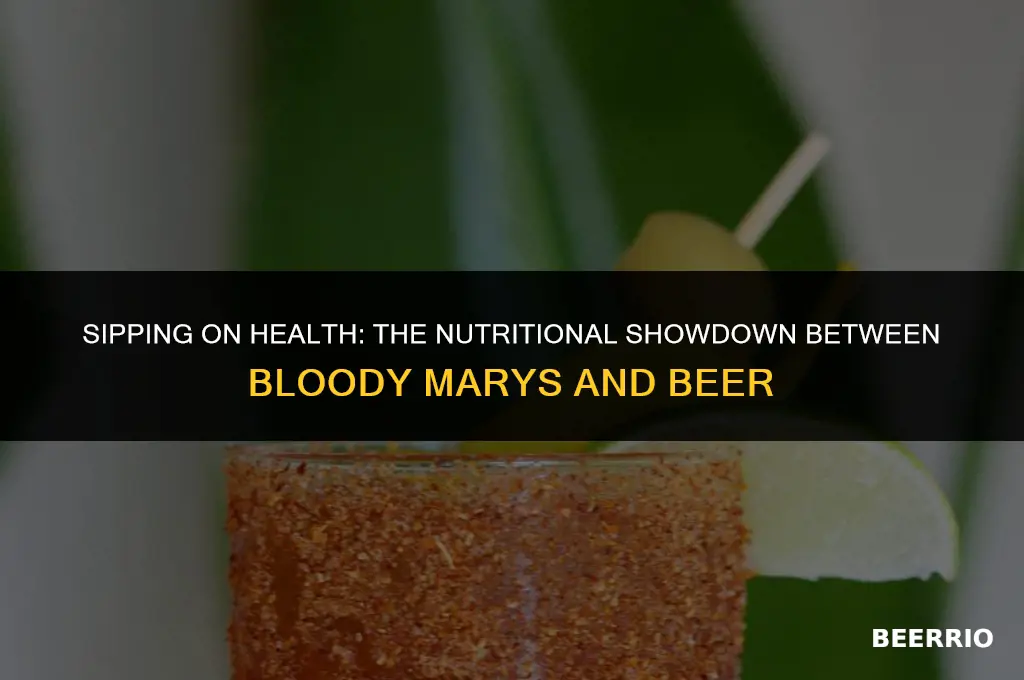 are bloody marys healthier than beer