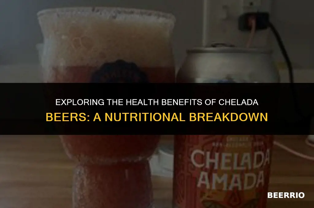 are chelada beers healthy