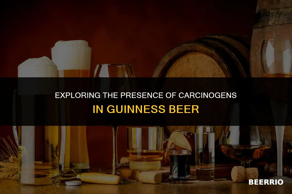 are there carcinogens in guinness beer