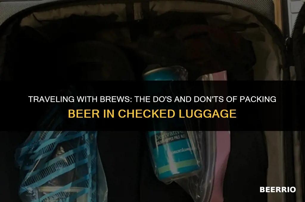 can i put beer in a checked bag