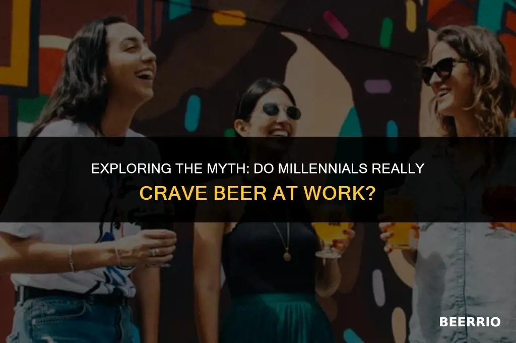 do millenials really want beer at work