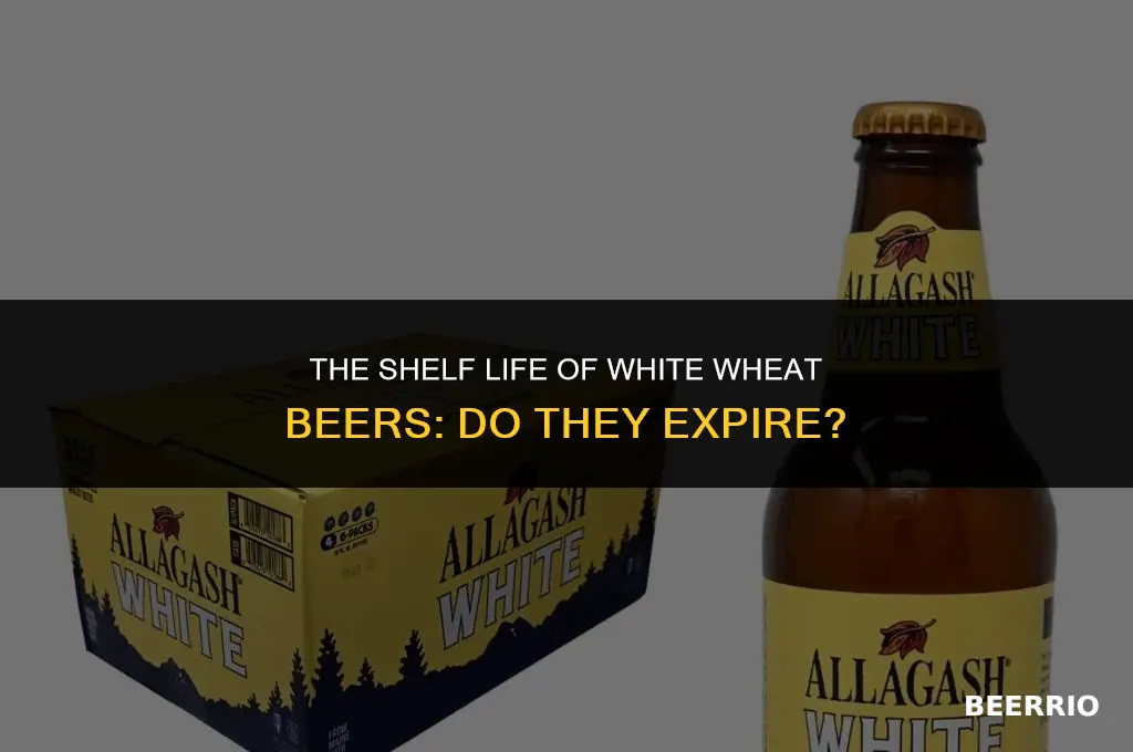 do white wheat beers expire