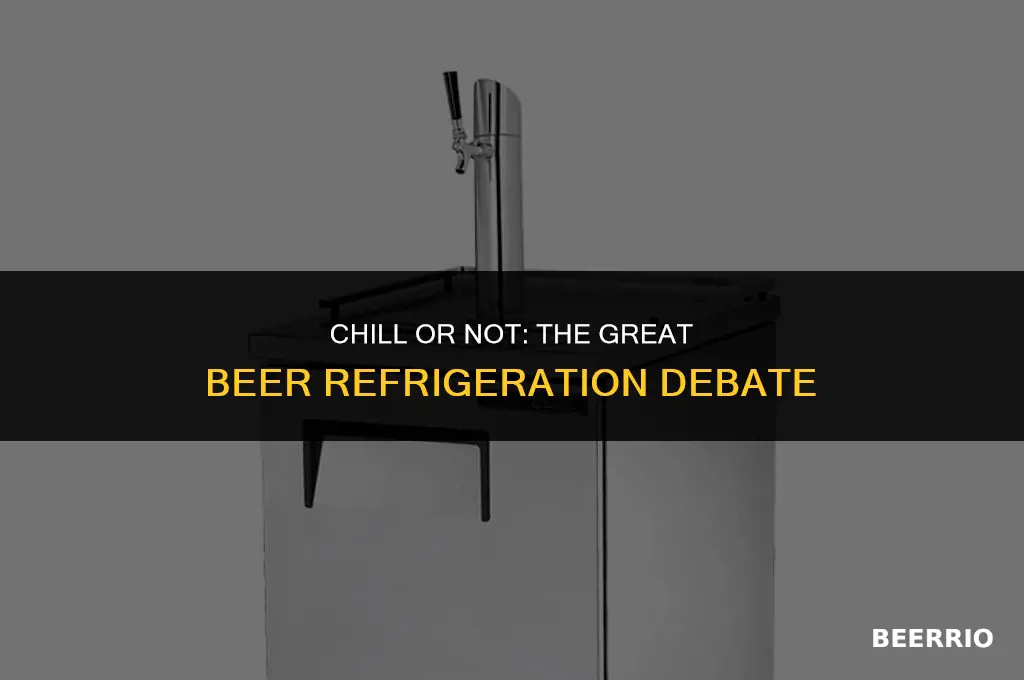 do you put beer in the fridge