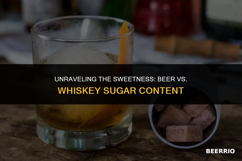 does beer have more sugar than whiskey