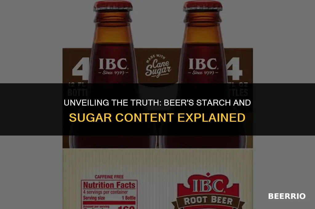 does beer have starch or sugar