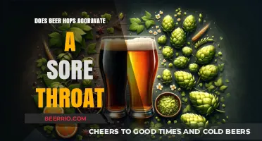 Exploring the Effects of Beer Hops on Sore Throats: A Comprehensive Guide