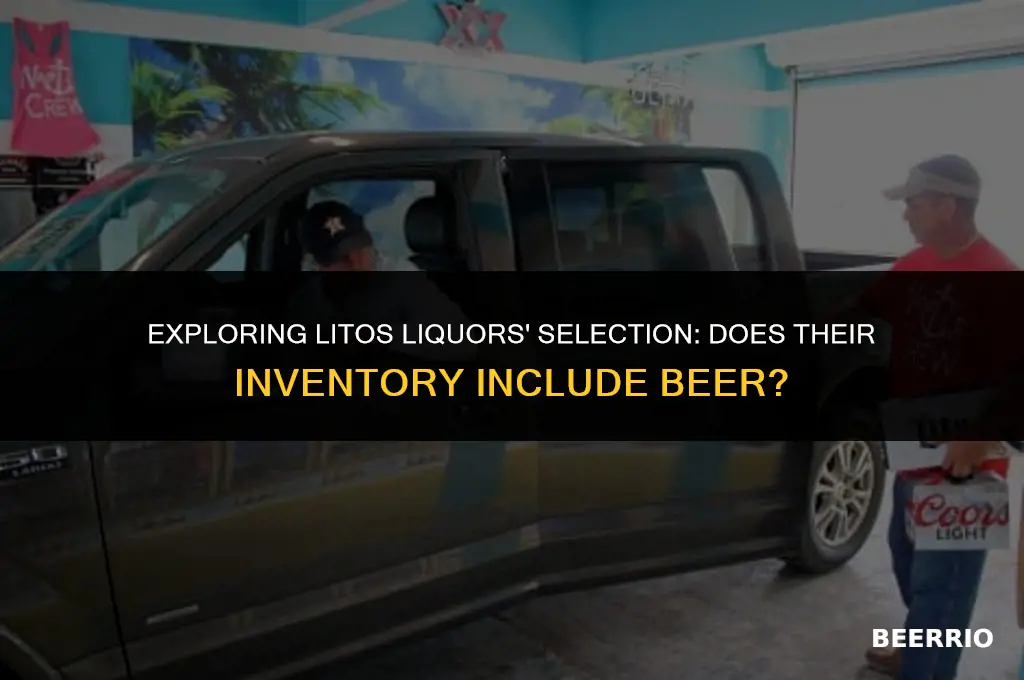 does litos liquors sell beer
