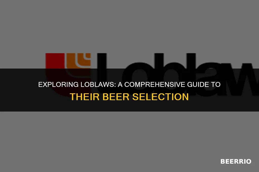 does loblaws sell beer