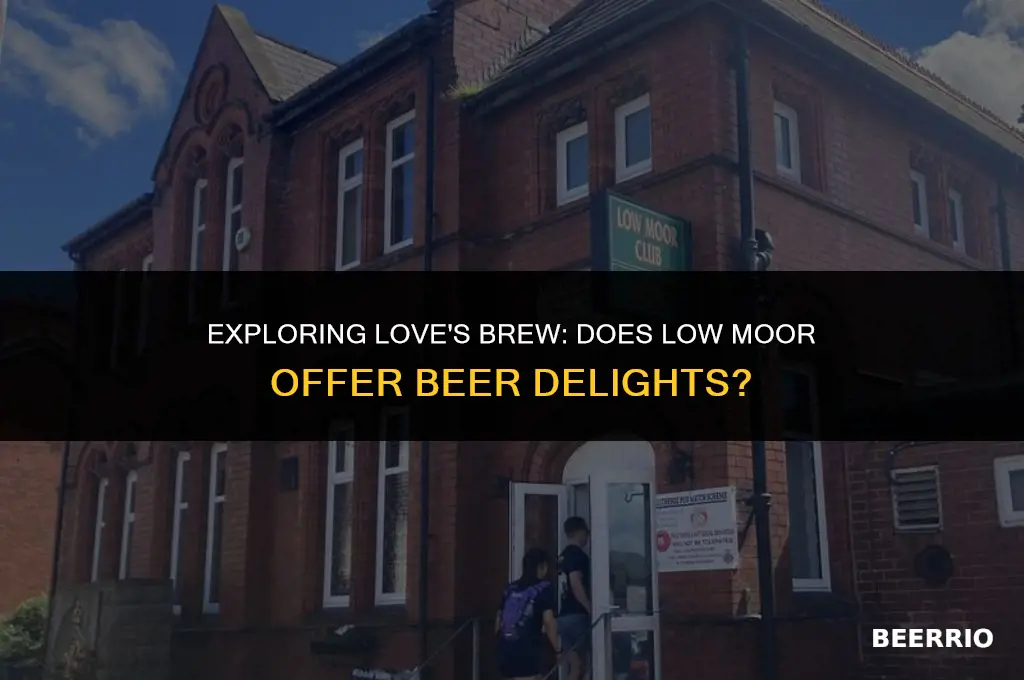 does loves in low moor sell beer