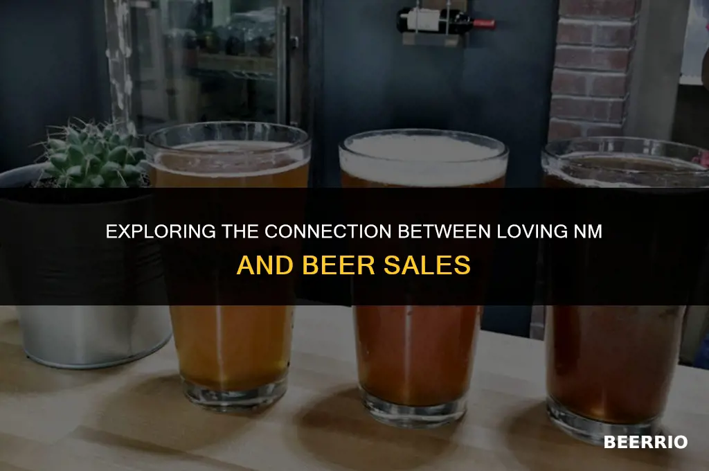 does loving nm sell beer
