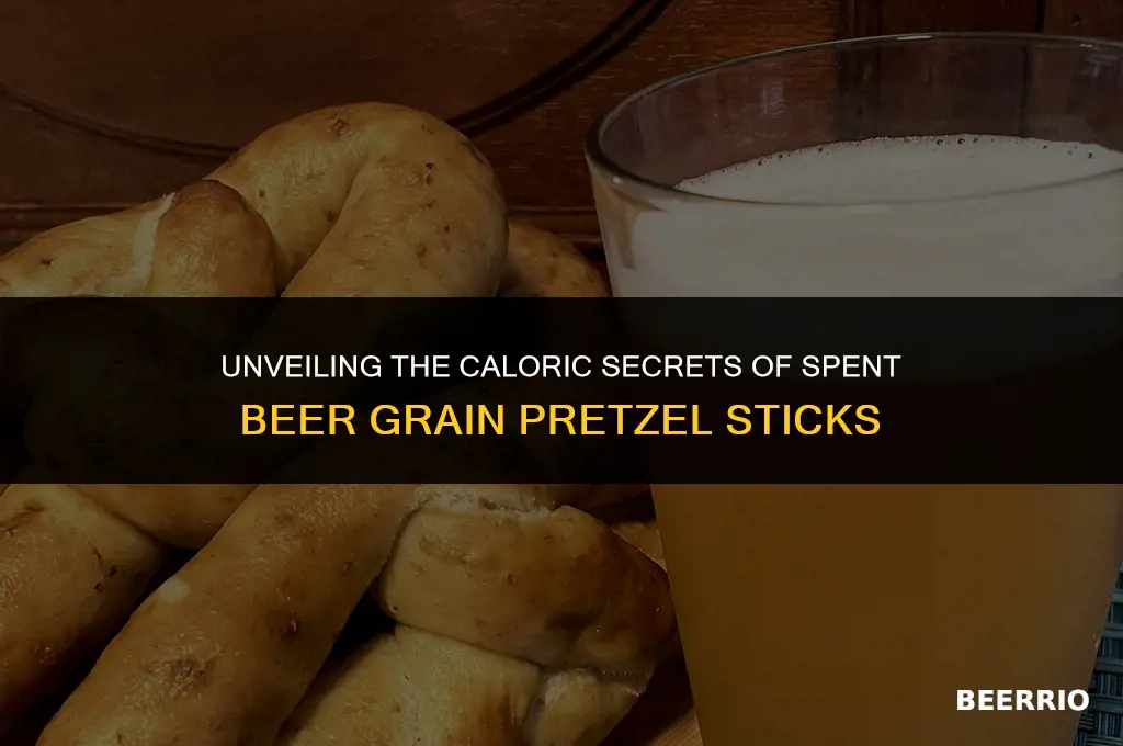 how many calories in a spent beer grain pretzel sticks