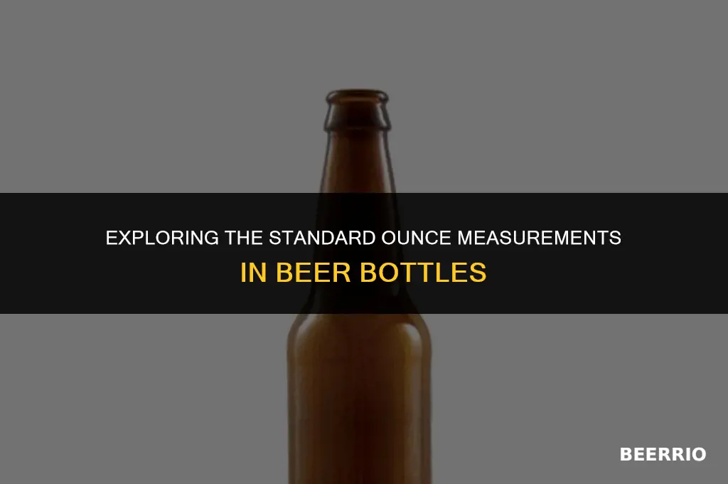 how many ounces in beer bottle