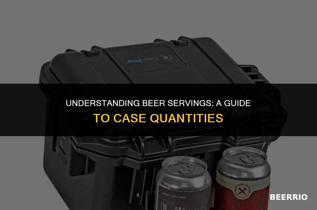 how many servings in a case of beer