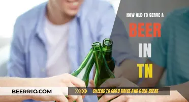 Legal Age to Serve Beer in Tennessee: A Comprehensive Guide
