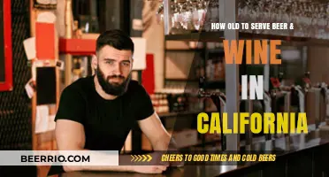 Legal Age to Serve Beer and Wine in California: A Comprehensive Guide