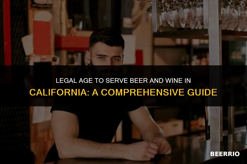 how old to serve beer & wine in california