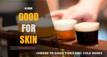 Exploring the Surprising Benefits of Beer for Your Skin