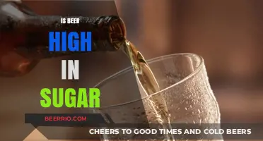Unveiling the Truth: Is Beer Really High in Sugar?