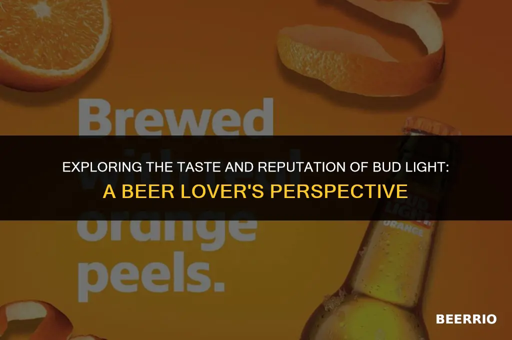 is bud light a good beer