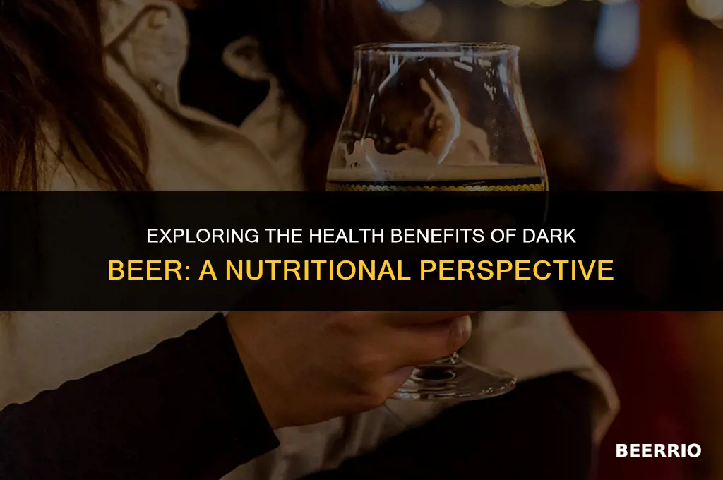 is dark beer good for you
