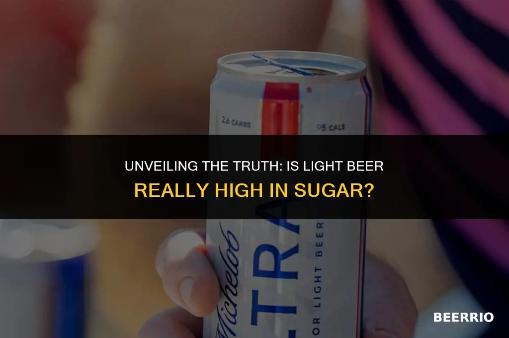 is light beer high in sugar