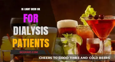 Exploring Light Beer Consumption for Dialysis Patients: A Comprehensive Guide