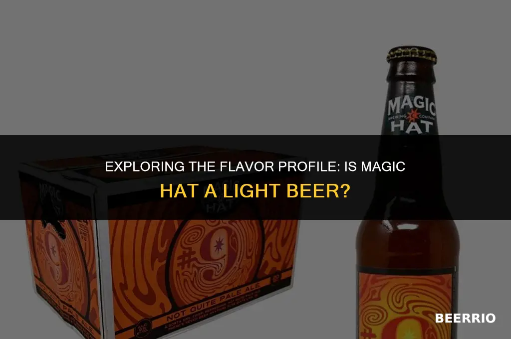 is magic hat a light beer
