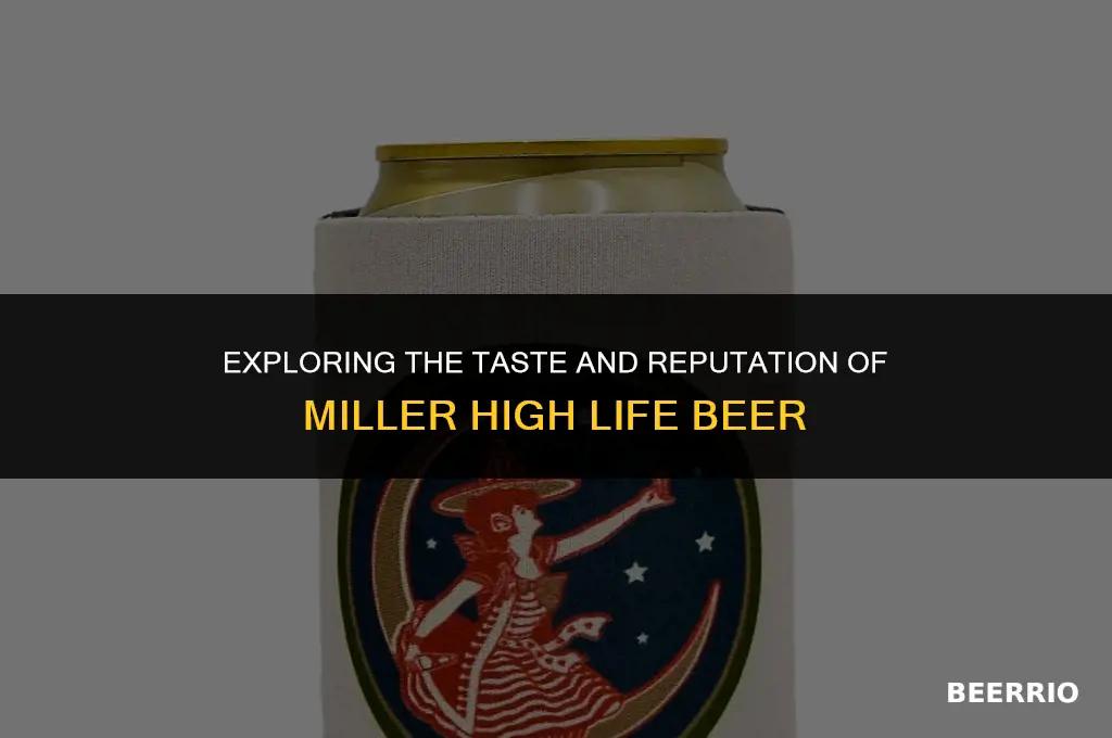is miller high life a good beer