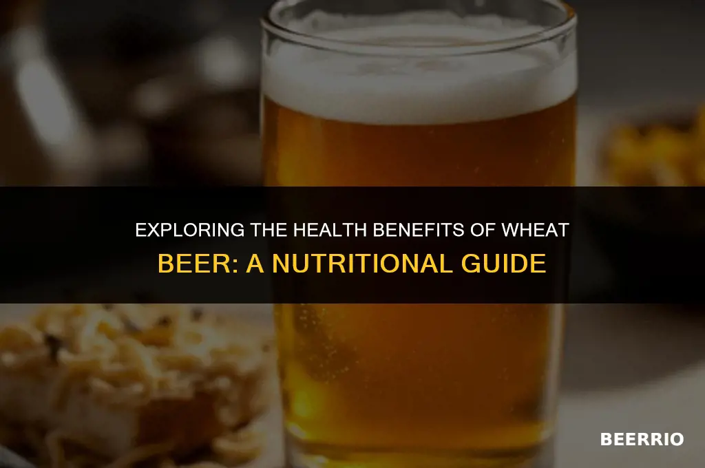 is wheat beer good for you