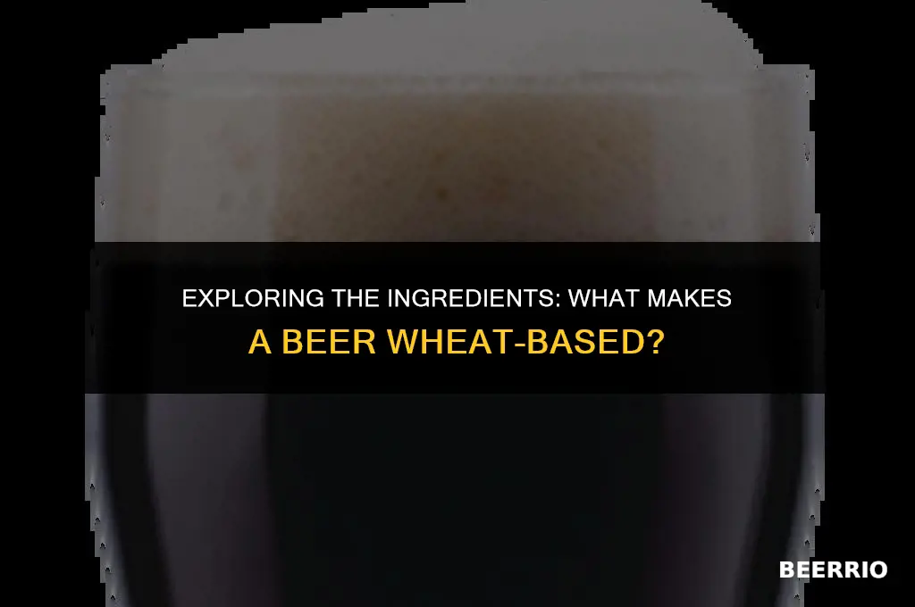 what beer is made of wheat