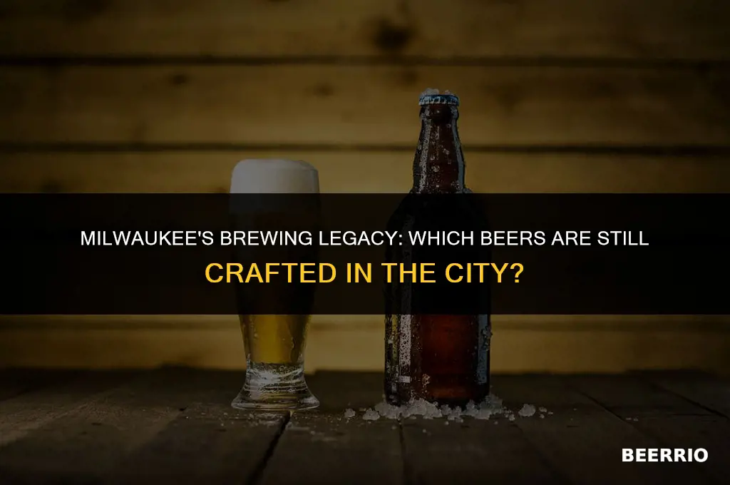 what beer is still made in milwaukee