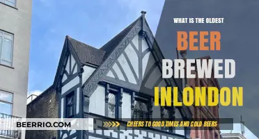 Exploring London's Rich Brewing History: The Oldest Beer in Town