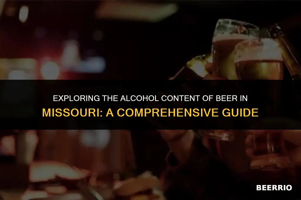 what percent alcohol is beer in missouri