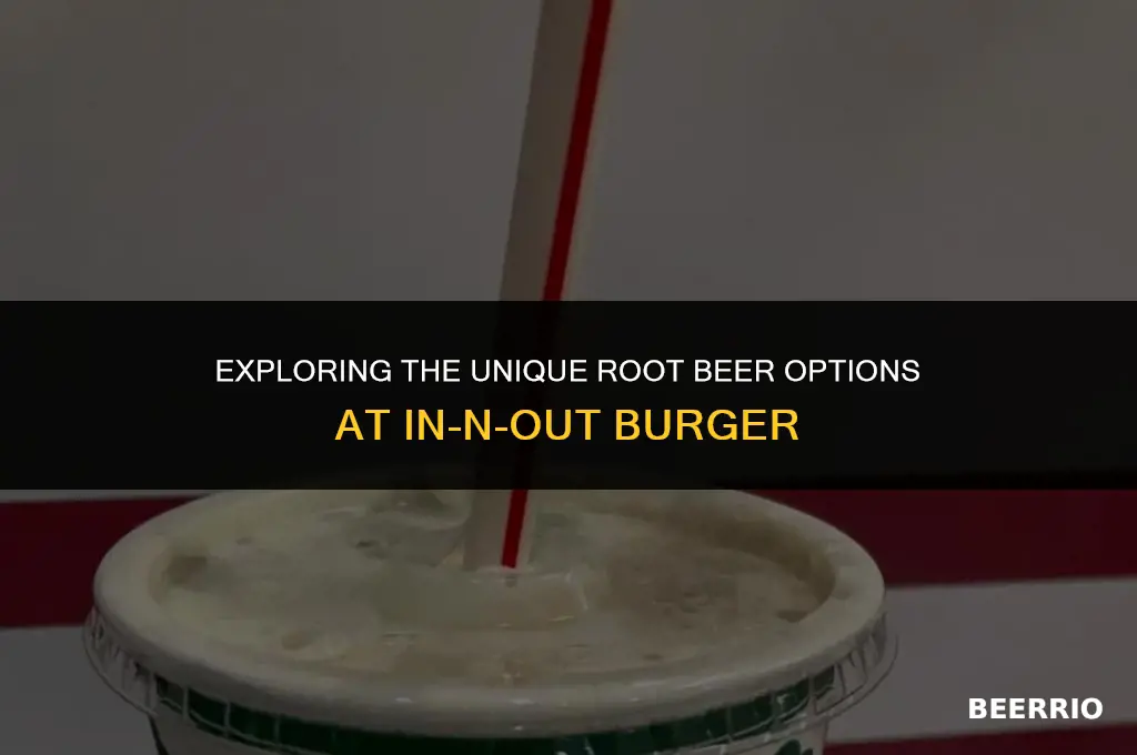 what root beer does in n out have