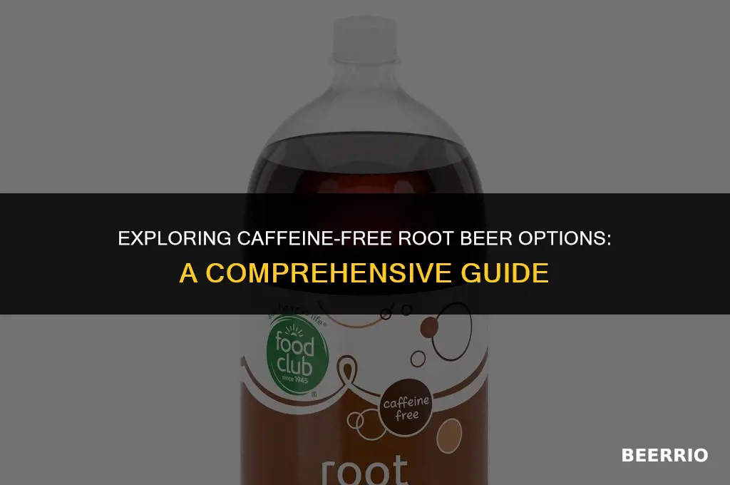 what root beer does not have caffeine
