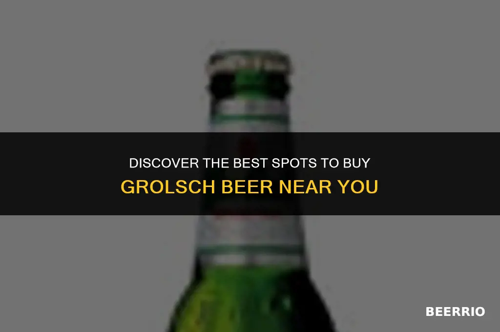 where to buy grolsch beer