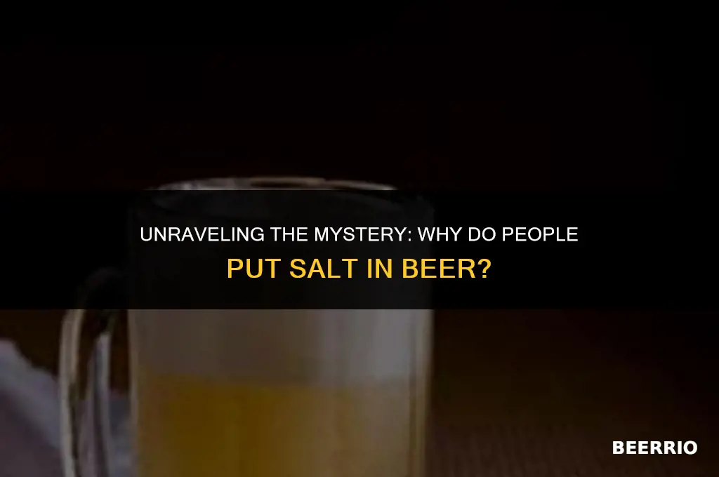 why do people put salt in beer