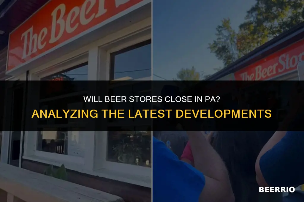 will beer stores close in pa