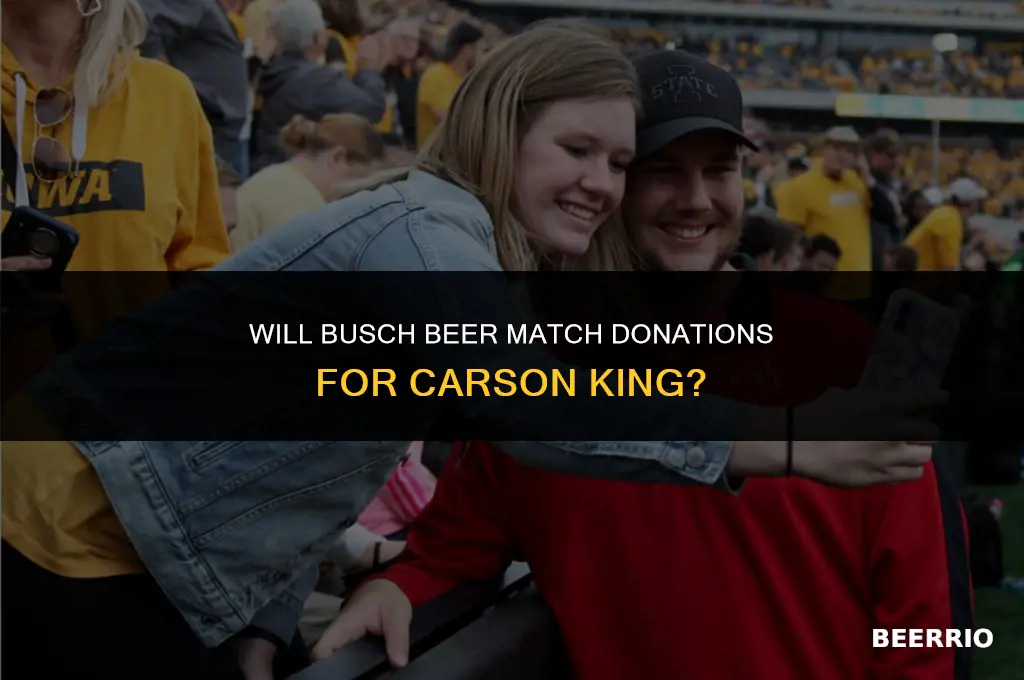 will busch beer match donations for carson king